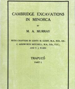 Cambridge Excavations in Minorca, Margaret Alice Murray