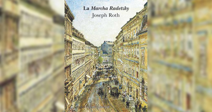 La marcha Radetzky de Joseph Roth