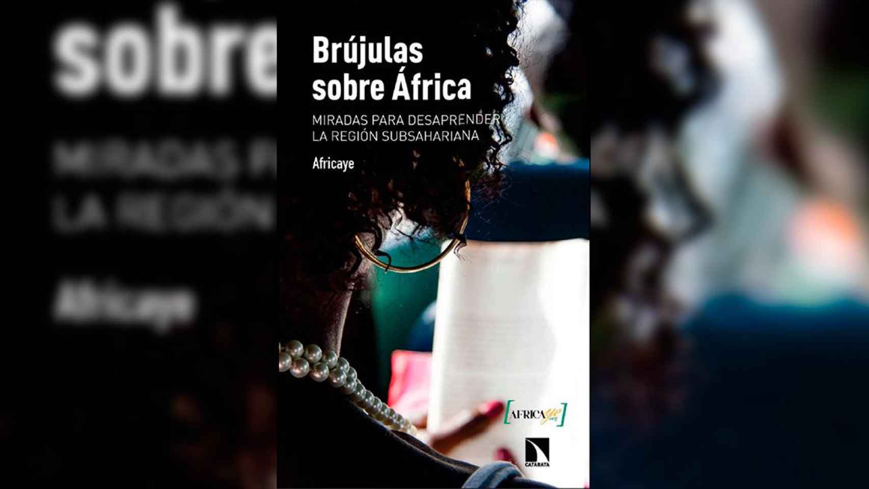 Portada del libro 'Brújulas sobre África' / AFRICAYE