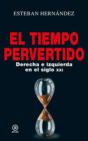'El tiempo pervertido', de Esteban Hernández