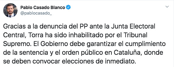 Tuit del líder del PP, Pablo Casado, tras la inhabilitación de Torra / TWITTER