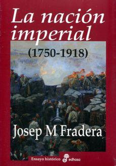 'La nación imperial', de Josep Mª Fradera