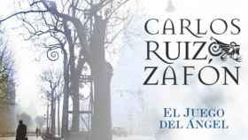 El Juego del Ángel / Site Oficial Carlos Ruiz Zafón