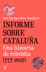 Informe sobre Cataluña. Una historia de rebeldía