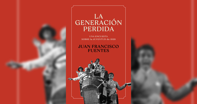 Portada de 'La generacion perdida' de Juan Francisco Fuentes
