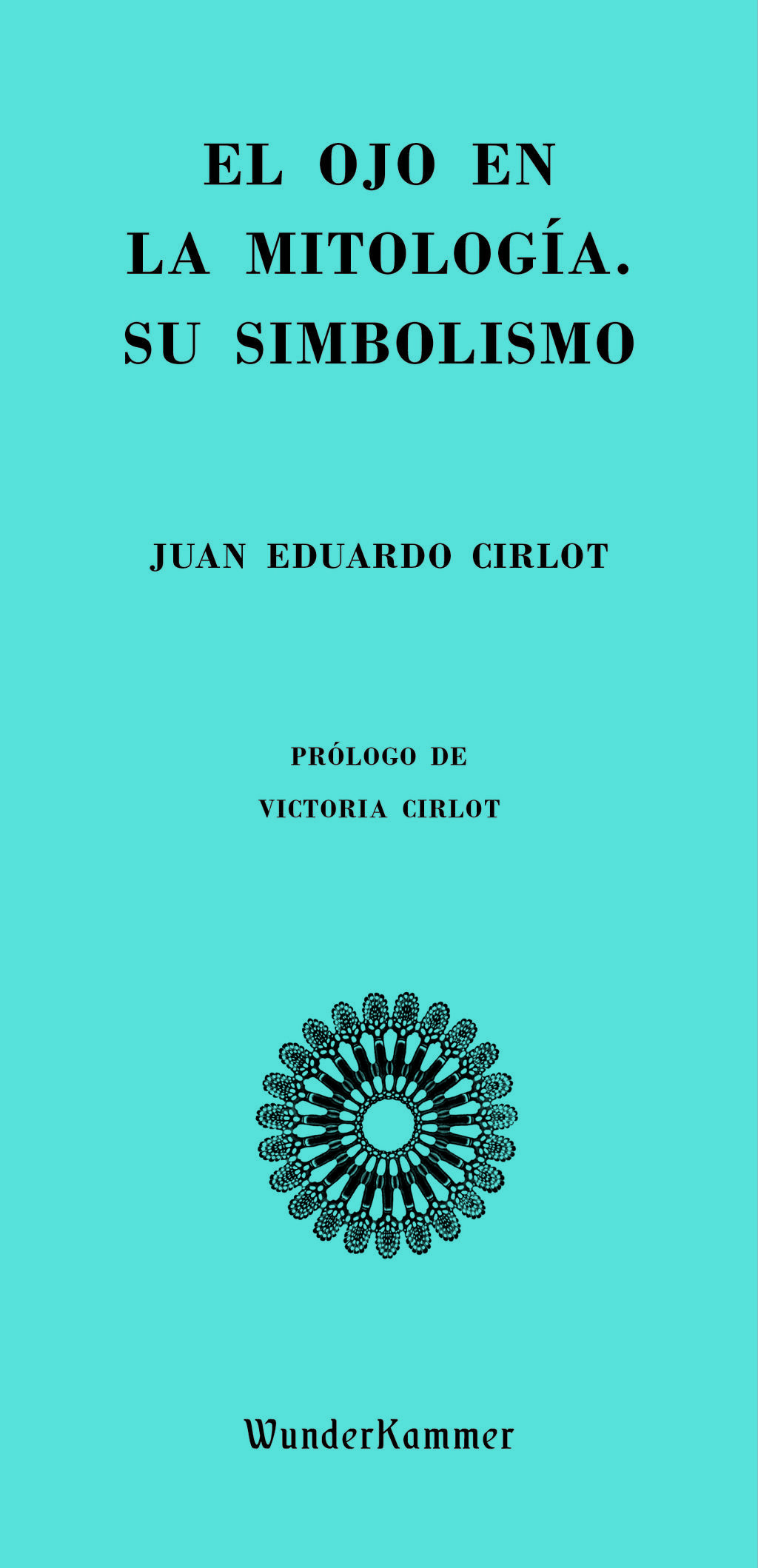 'El ojo en la mitología', Juan Eduardo Cirlot / WUNDERKAMMER.