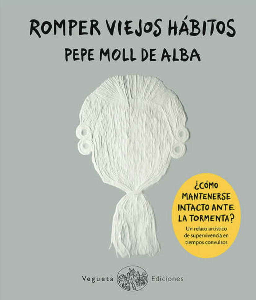 El libro 'Romper viejos hábitos' de Pepe Moll de Alba