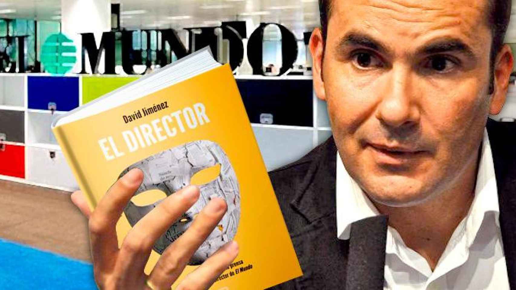David Jiménez, exdirector de 'El Mundo', con su libro 'El director' / FOTOMONTAJE DE CG