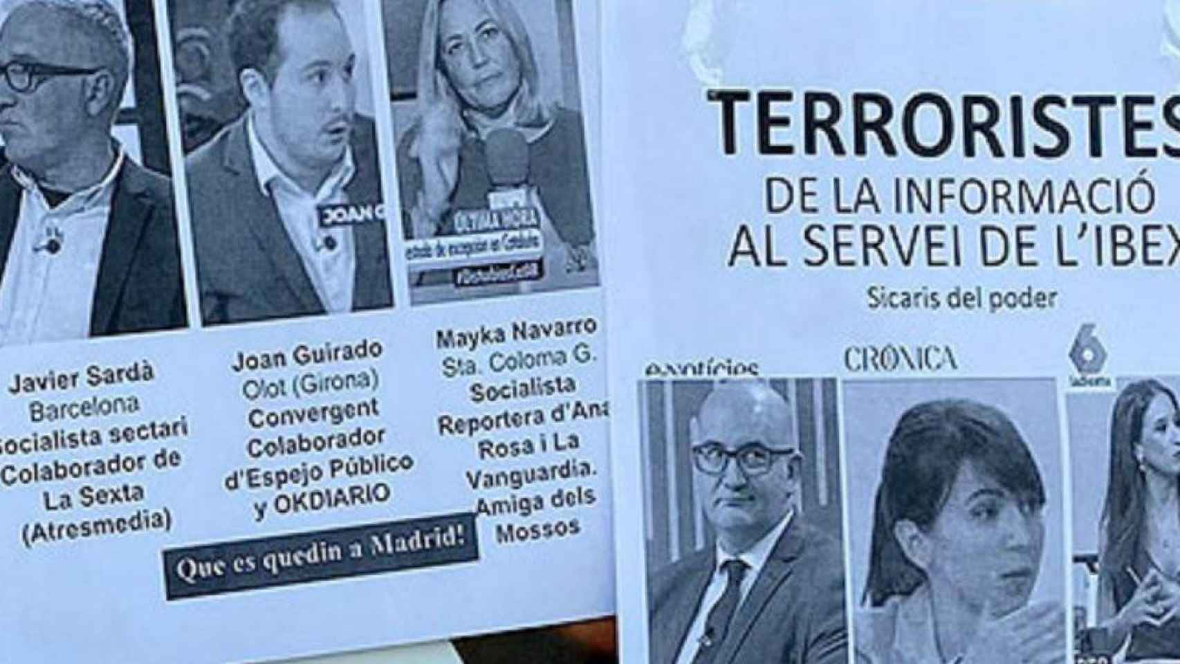 Carteles anónimos en los que tildan de terroristas de la información al servicio del Ibex a seis periodistas catalanes