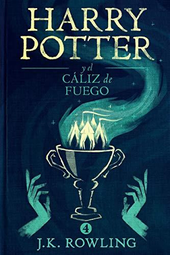 Harry Potter y el cáliz de fuego / POTTERMORE PUBLISHING