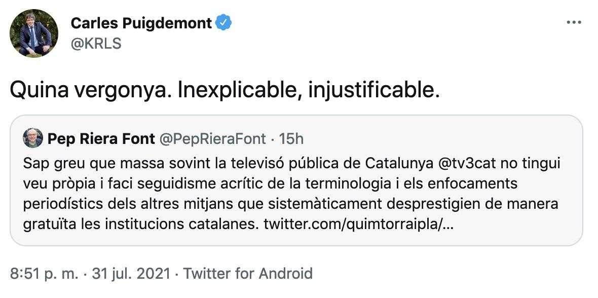 Puigdemont, molesto con TV3 por hablar de guardia pretoriana de Torra / TWITTER