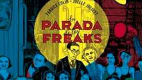 'La parada de los freaks' (Freak Parade), obra de dos autores franceses, el guionista Fabrice Collin y la dibujante Joëlle Jolivet / ALOHA!