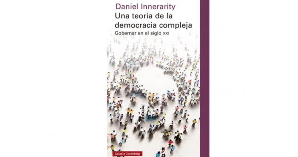 Portada del libro de Daniel Innerarity: Una teoría de la democracia compleja / CG