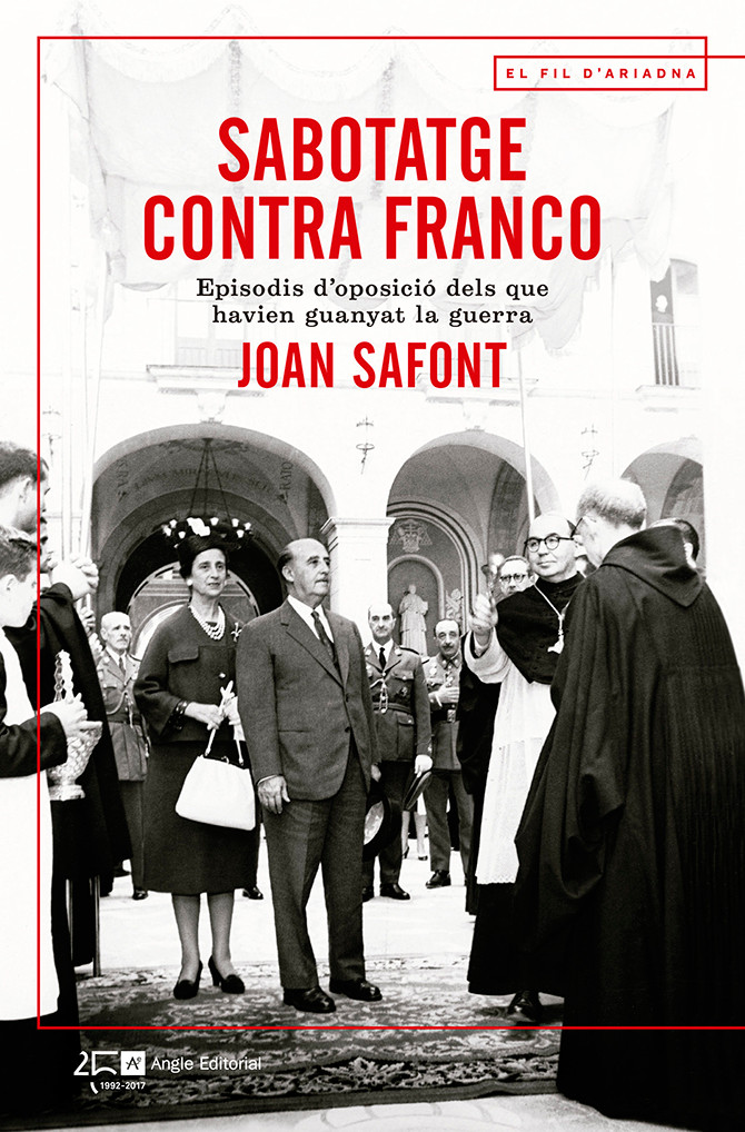 Portada del libro 'Sabotatge contra Franco', de Joan Safont