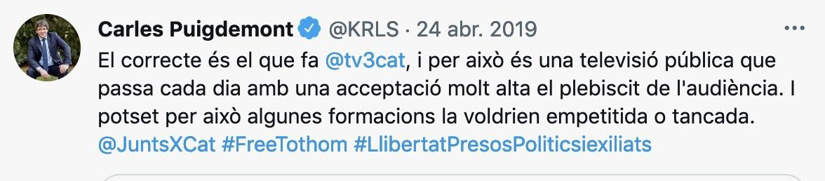 Puigdemont defiende a TV3 en un tuit de 2019 / TWITTER