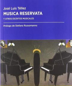 Música Reservata,  José Luis Téllez
