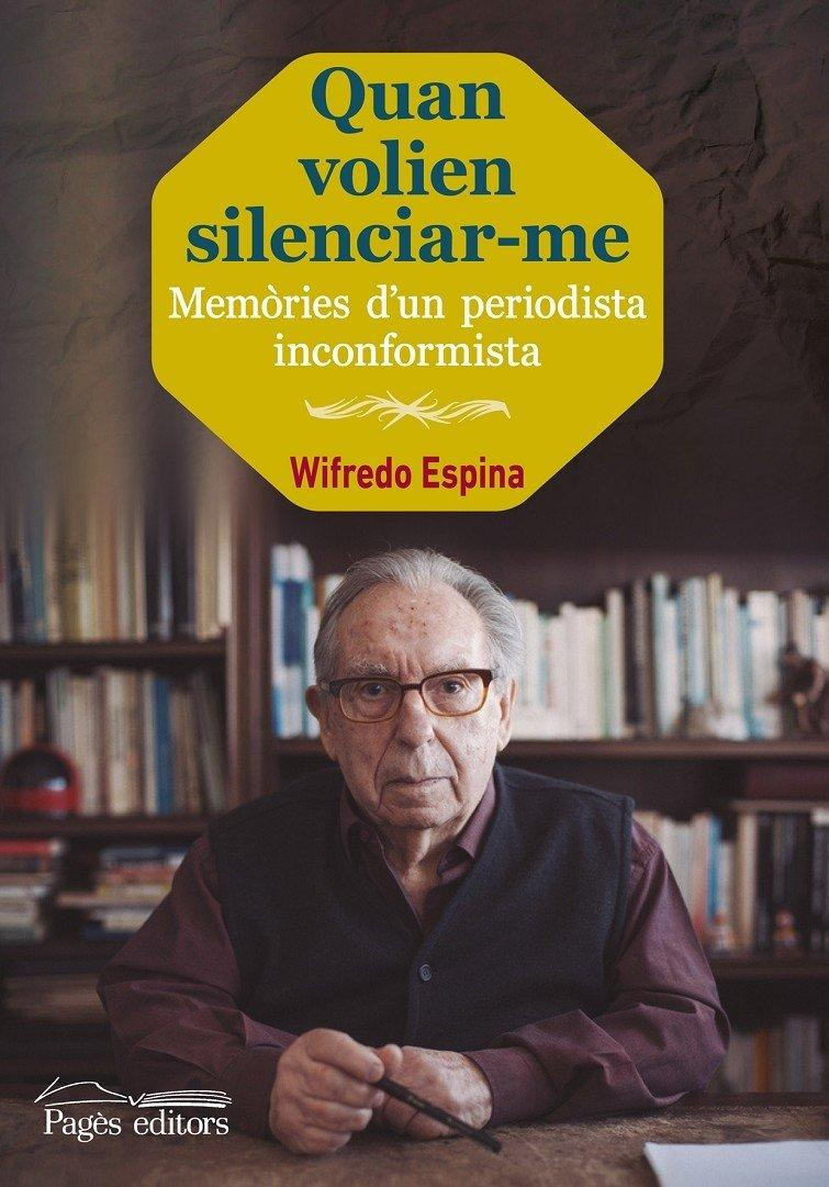 'Quan voliem silenciarme', de Wifredo Espina