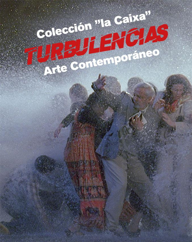 Cartel de la exposición 'Turbulencias' / CAIXAFORUM BARCELONA