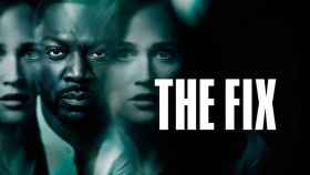 La serie 'The fix' se emite en Movistar