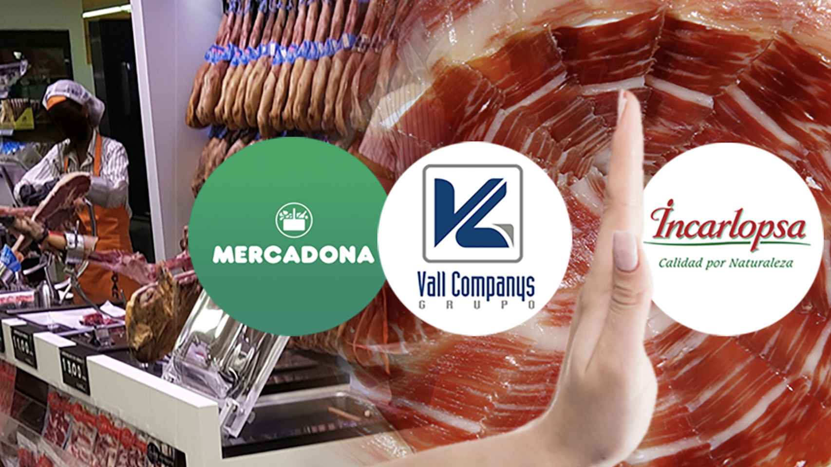 Los logos de Vall Companys, Mercadona e Incarlopsa frente a patas de jamón / FOTOMONTAJE CG