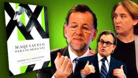 El libro 'Maquiavelo para el siglo XXI' y Mariano Rajoy, Artur Mas y Ada Colau