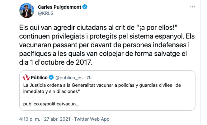 Tuit de Puigdemont contra la vacunación de policías nacionales y guardias civiles