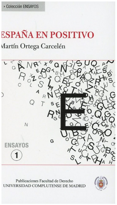 Portada del libro 'España en positivo', de Martín Ortega Carcelén