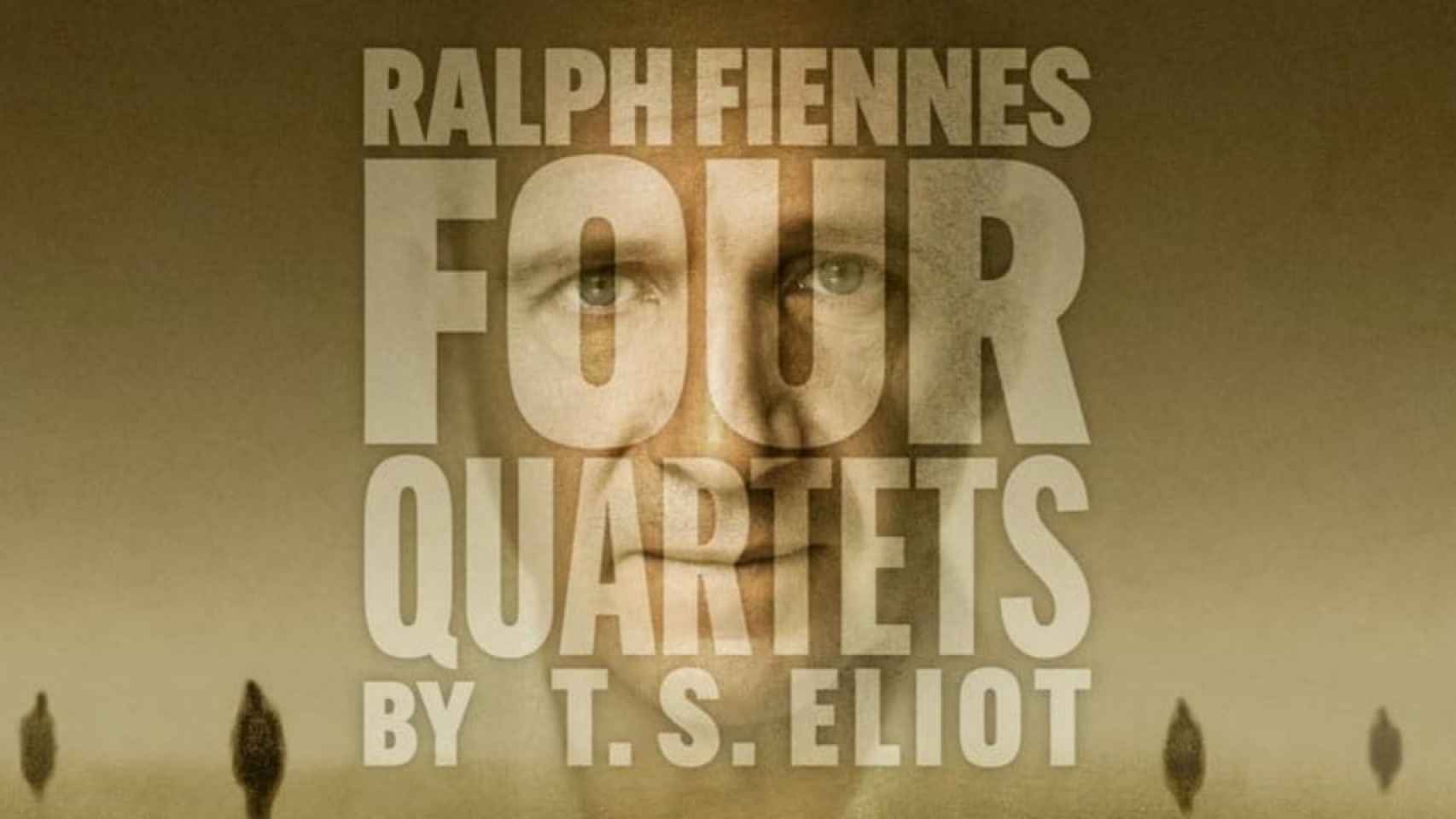 Cartel de la lectura dramatizada de Ralph Fiennes de 'Four Quartets'