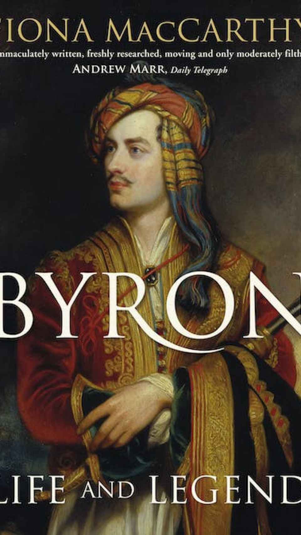 'Byron. Life and Legend', la biografía de Fiona MacCarthy