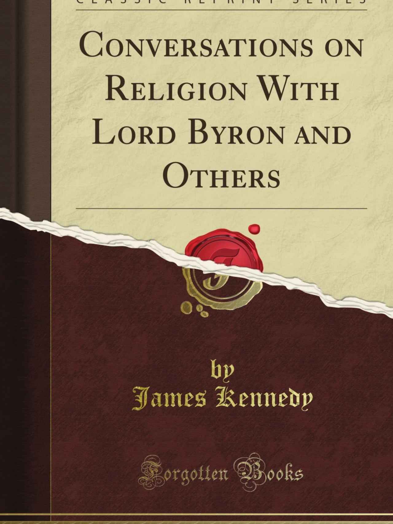'Conversations on Religion With lord Byron and Others' de James Kennedy