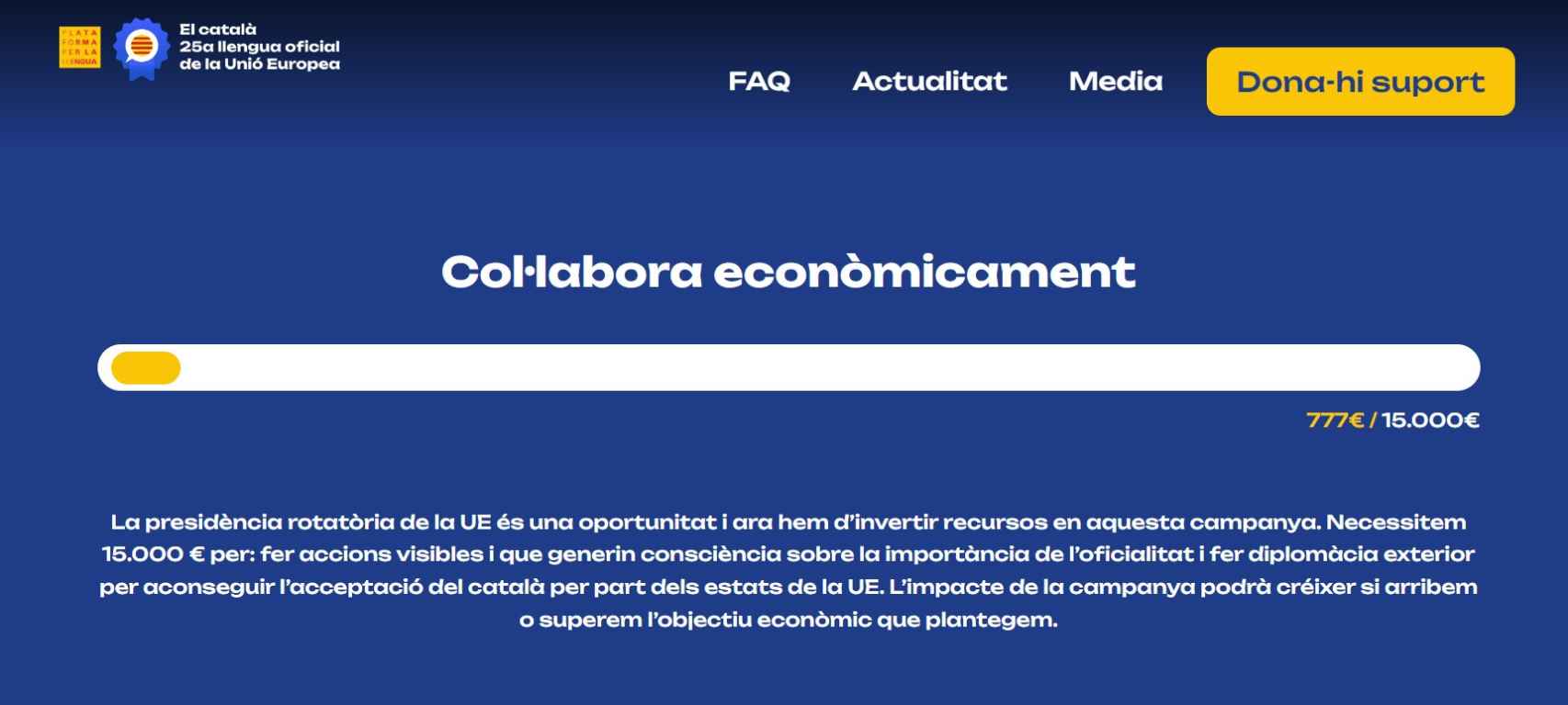 Plataforma per la Llengua pide 15.000 euros a sus simpatizantes para su campaña por la oficialidad del catalán en la UE