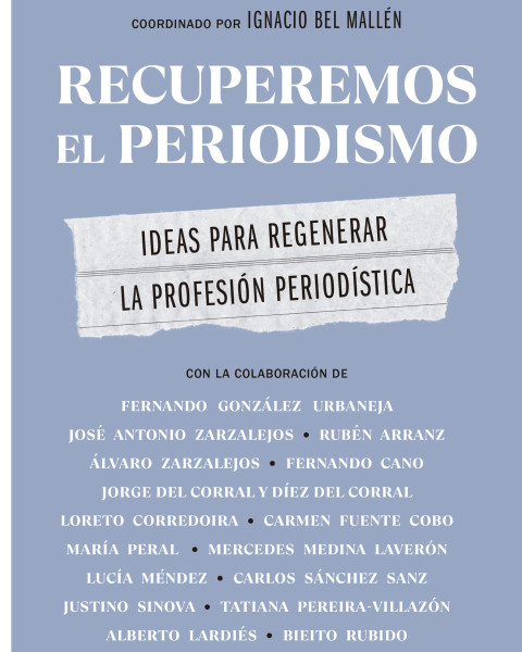 'Recuperemos el periodismo' (Gestión 2000).