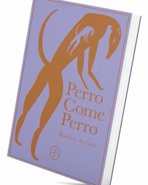 La novela 'Perro come perro', de Rubén Arranz.