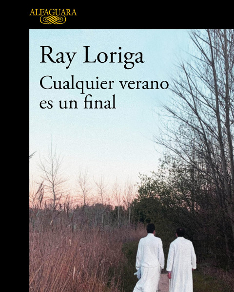 'Cualquier verano es un final', de Ray Loriga.