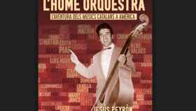 'El hombre orquesta. La aventura de los músicos catalanes en América’