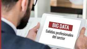 El Big Data puede ayudar a buscar salidas profesionales / BDB