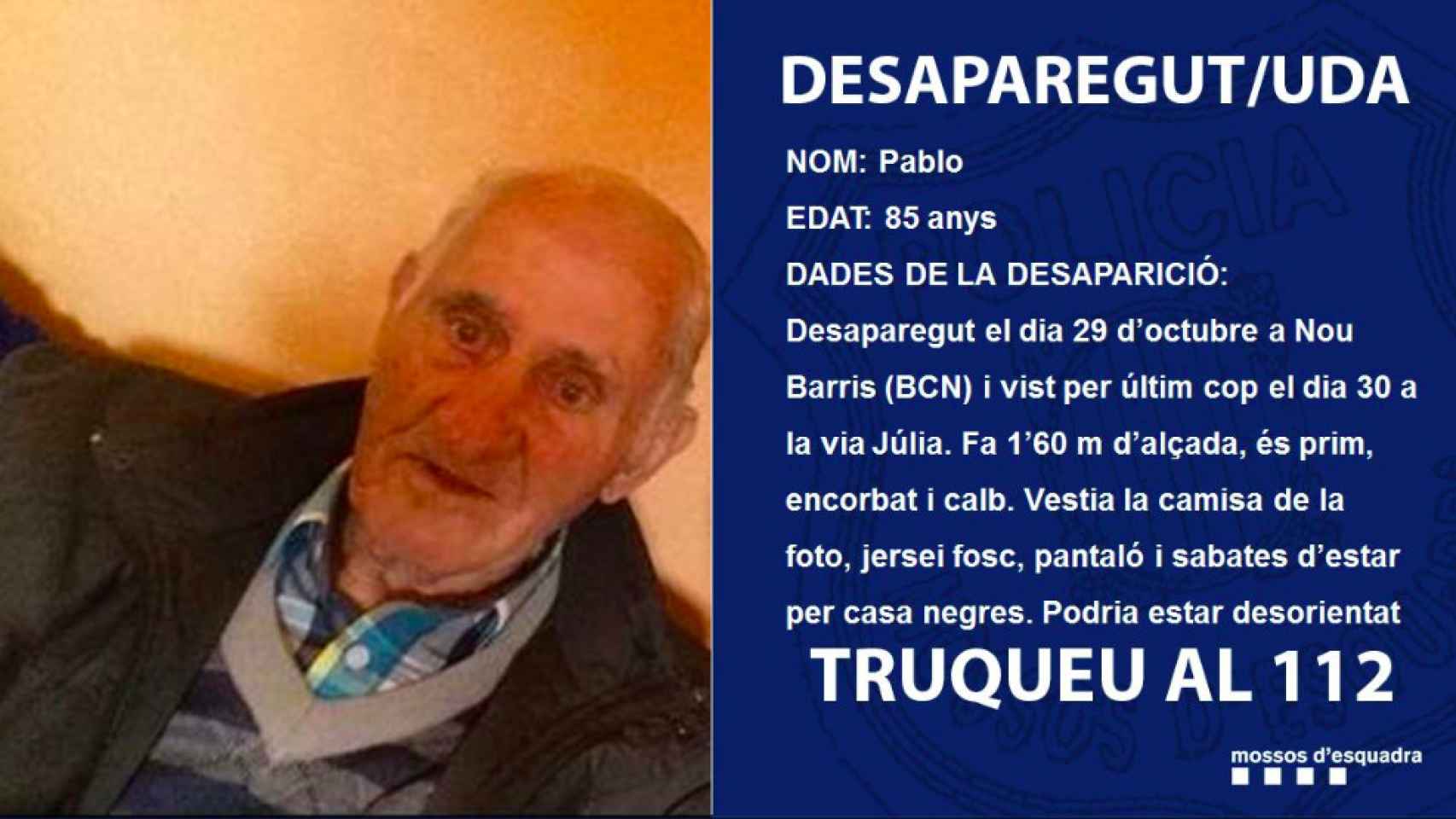 Pablo, el anciano de 85 años desaparecido en Nou Barris / MOSSOS