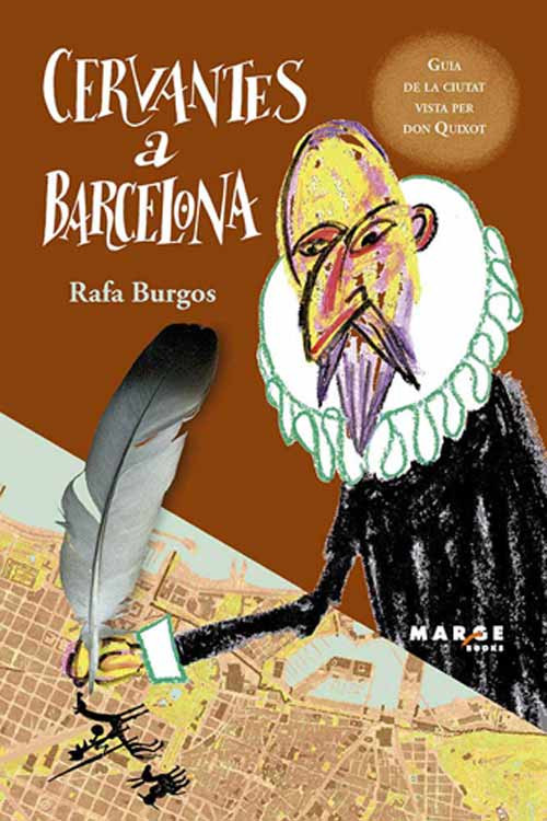 Portada del libro de Rafa Burgos sobre Cervantes y Barcelona
