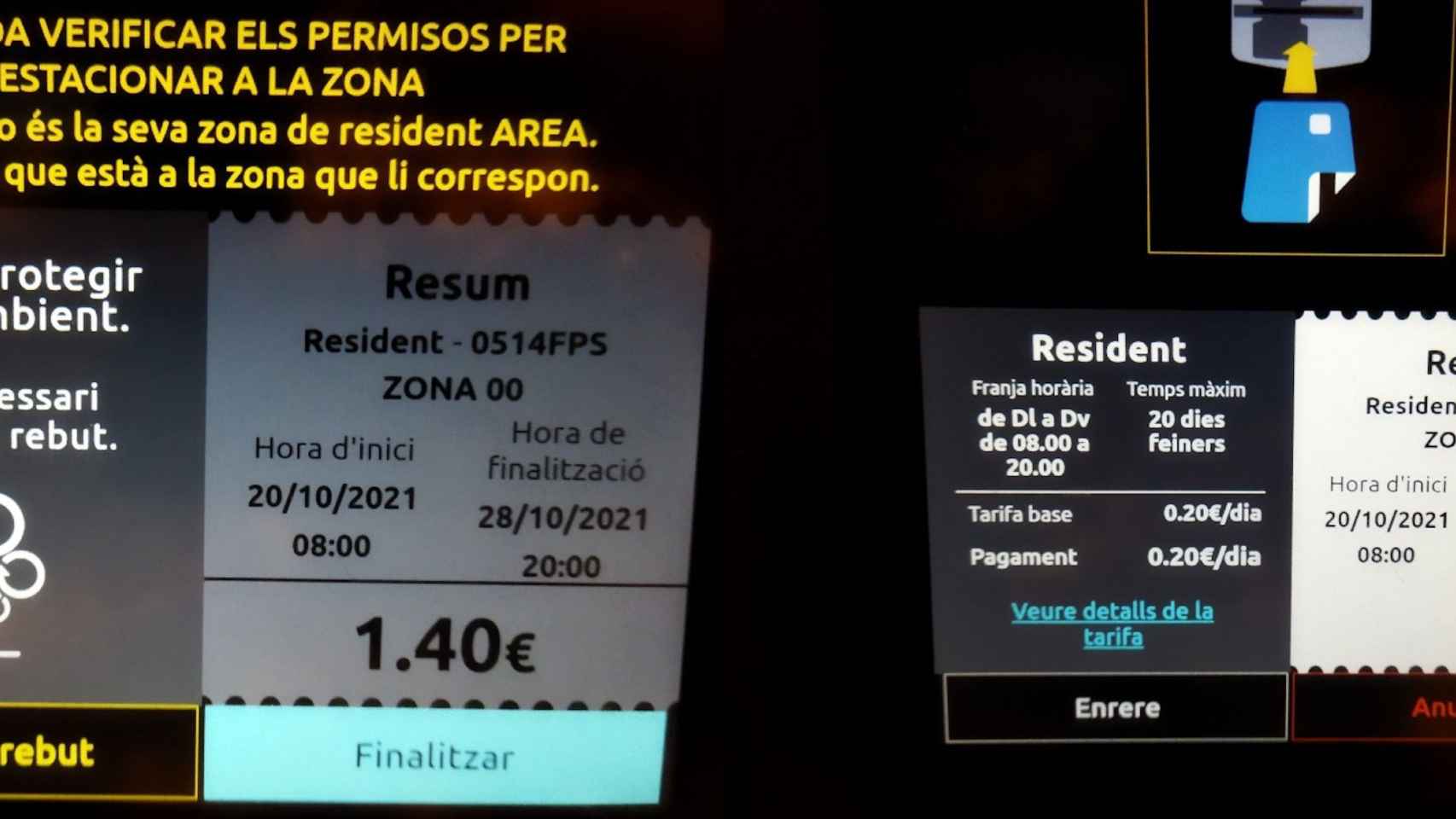 Dos tíquets digitales en un parquímetro de Barcelona, este martes: el de la izquierda, tras hacer el pago para el área verde de residentes; en el de la derecha, la