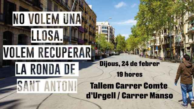 Cartel de la protesta de los vecinos y comerciantes de la ronda de Sant Antoni / PLATAFORMA D'AFECTATS PER LA LLOSA DE SANT ANTONI