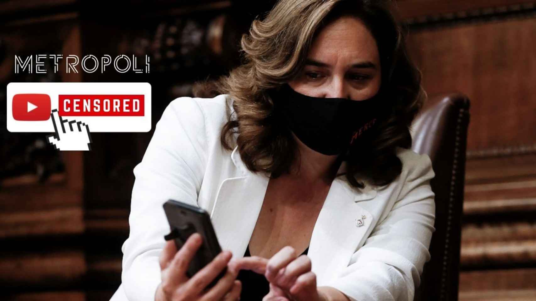 La alcaldesa Ada Colau, que considera un logro censurar vídeos de YouTube de Metrópoli / FOTOMONTAJE METRÓPOLI