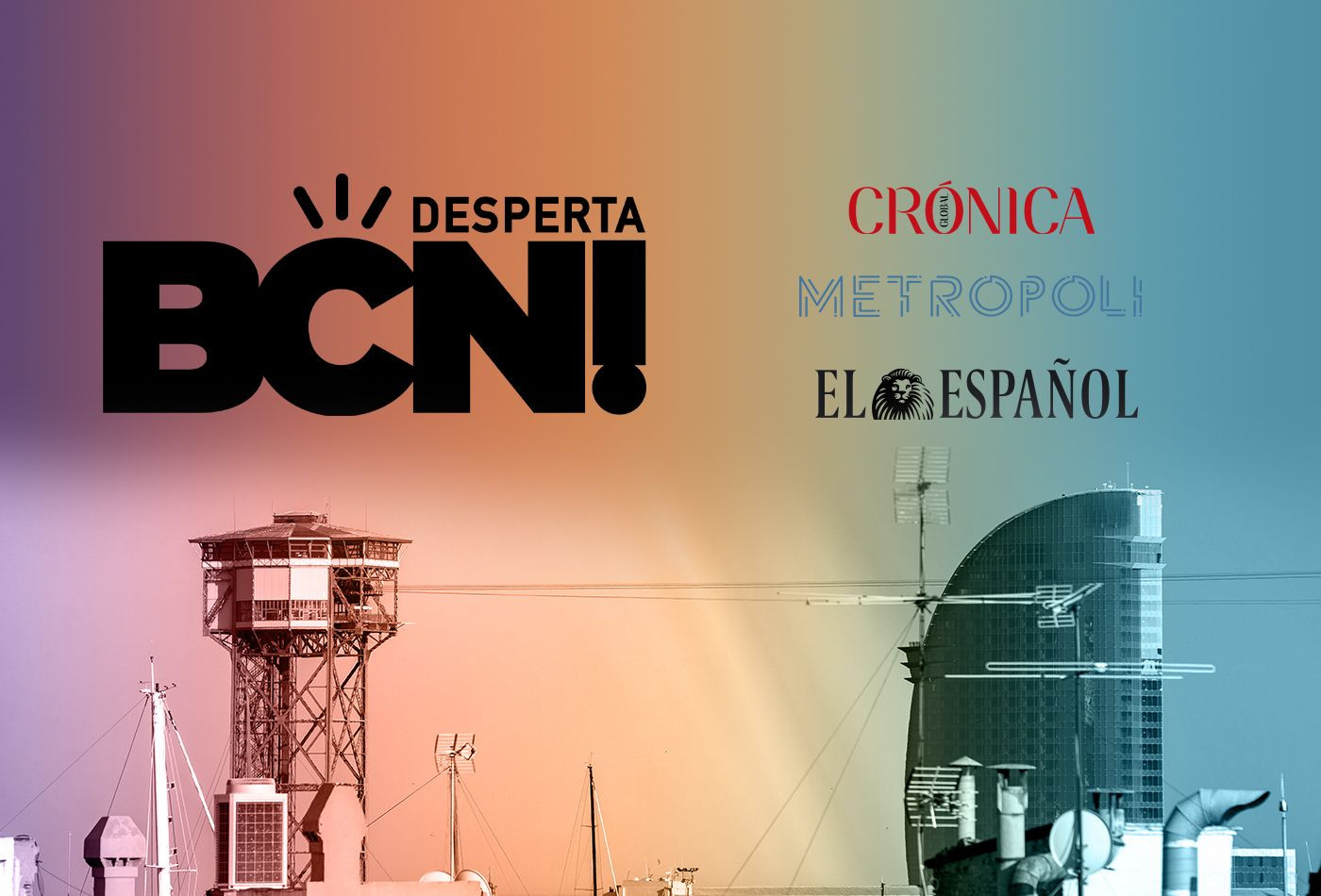 Fotomontaje del evento 'Desperta Barcelona!', organizado por Crónica Global, Metrópoli y El Español